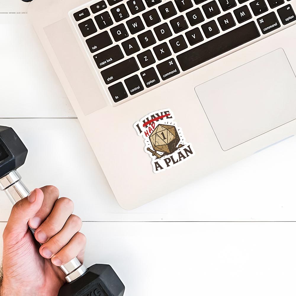 I Had a Plan Sticker