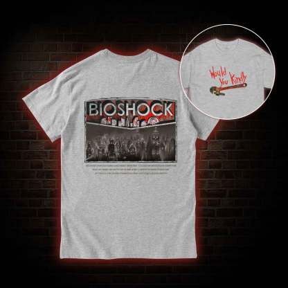 Would You Kindly Back Print T-shirt