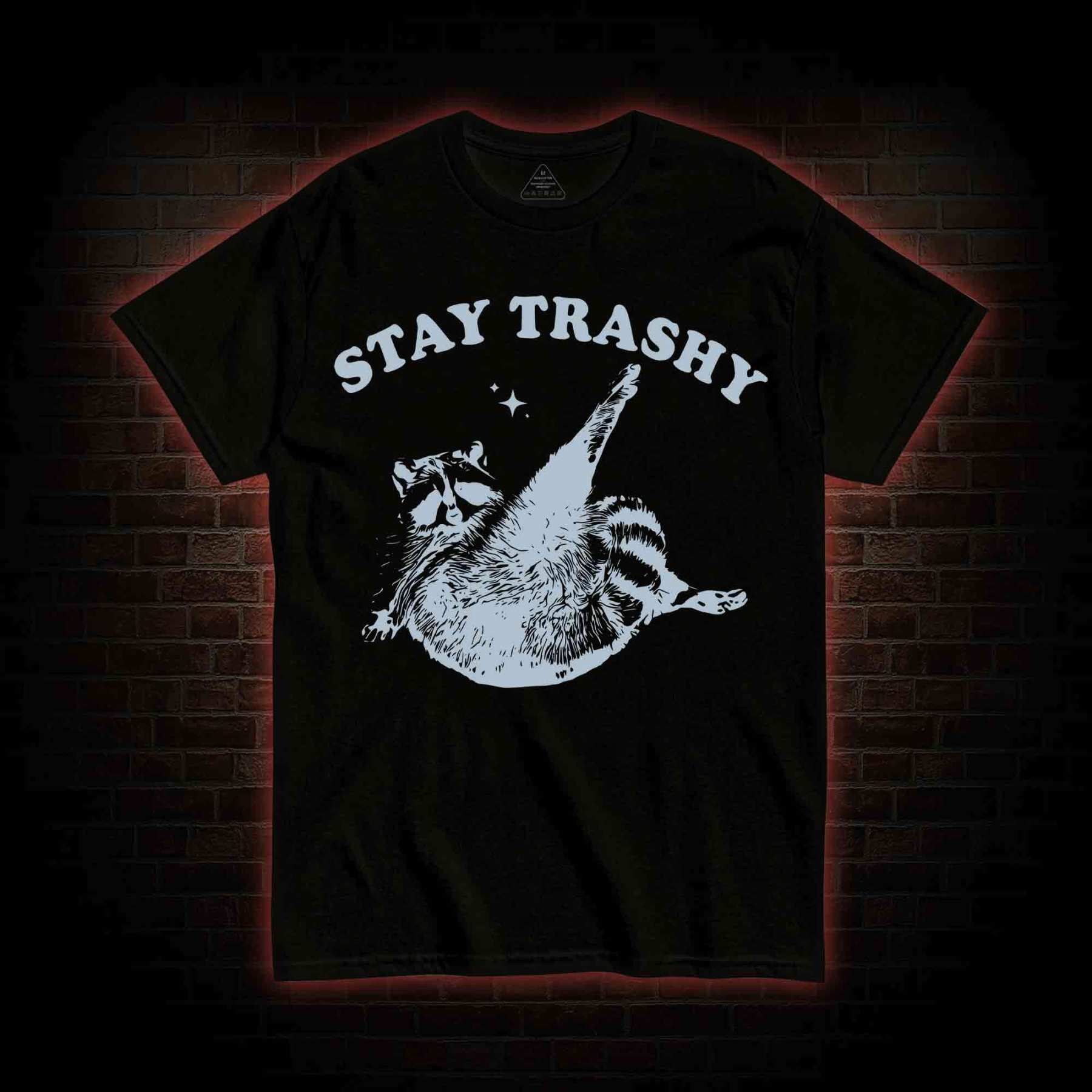Stay Trashy T-shirt