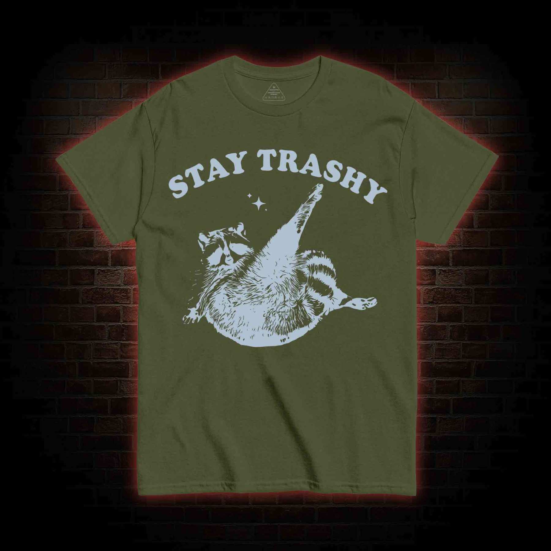 Stay Trashy T-shirt