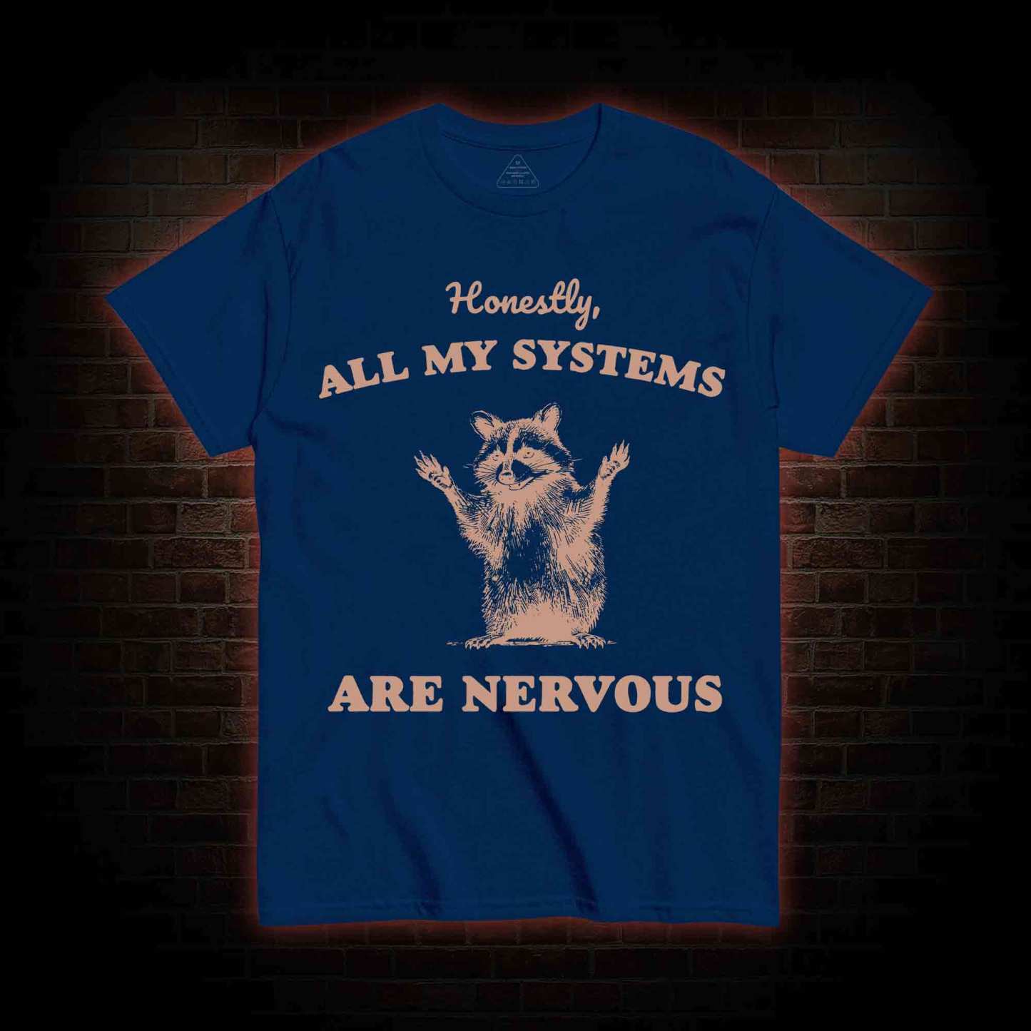 All My Systems Are Nervous T-shirt