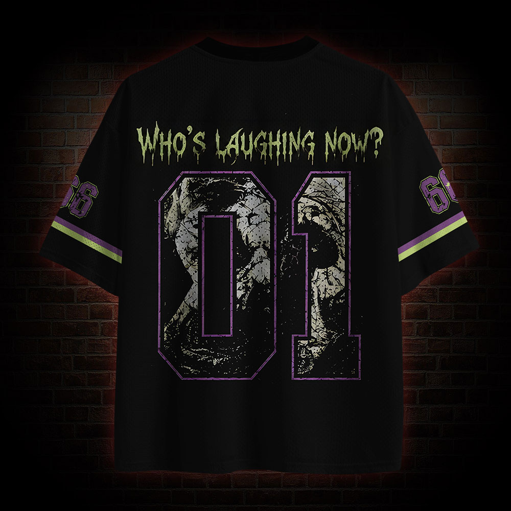 Who's Laughing Now? Mesh Jersey