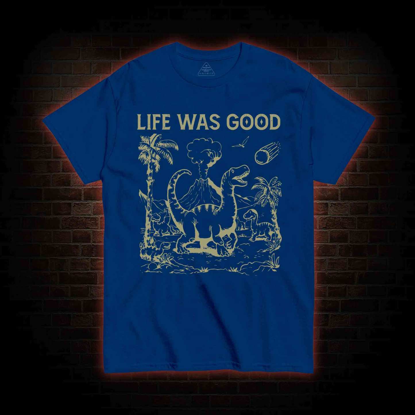 Life Was Good T-shirt