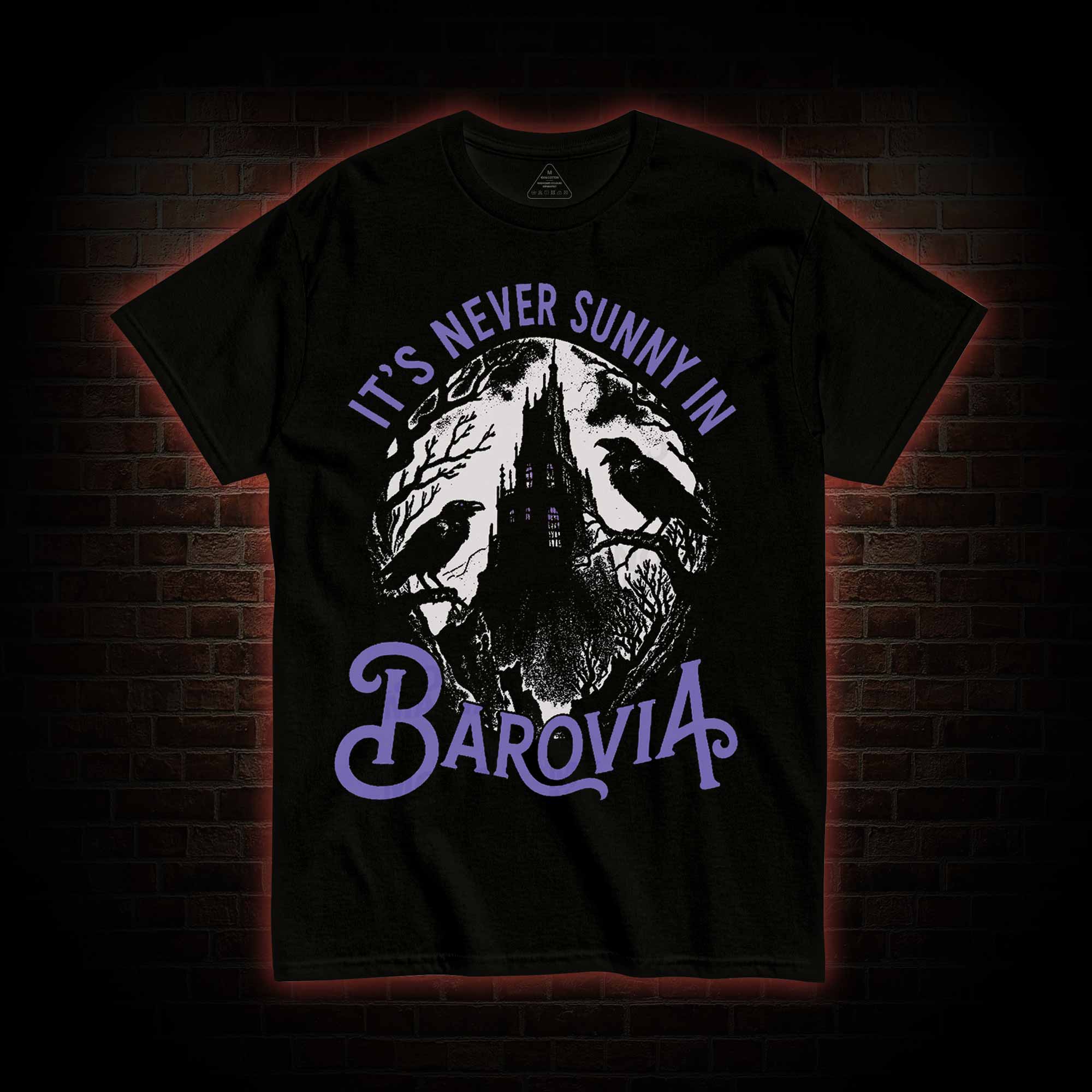 Its Never Sunny in Barovia You Do Not Yield T-shirt
