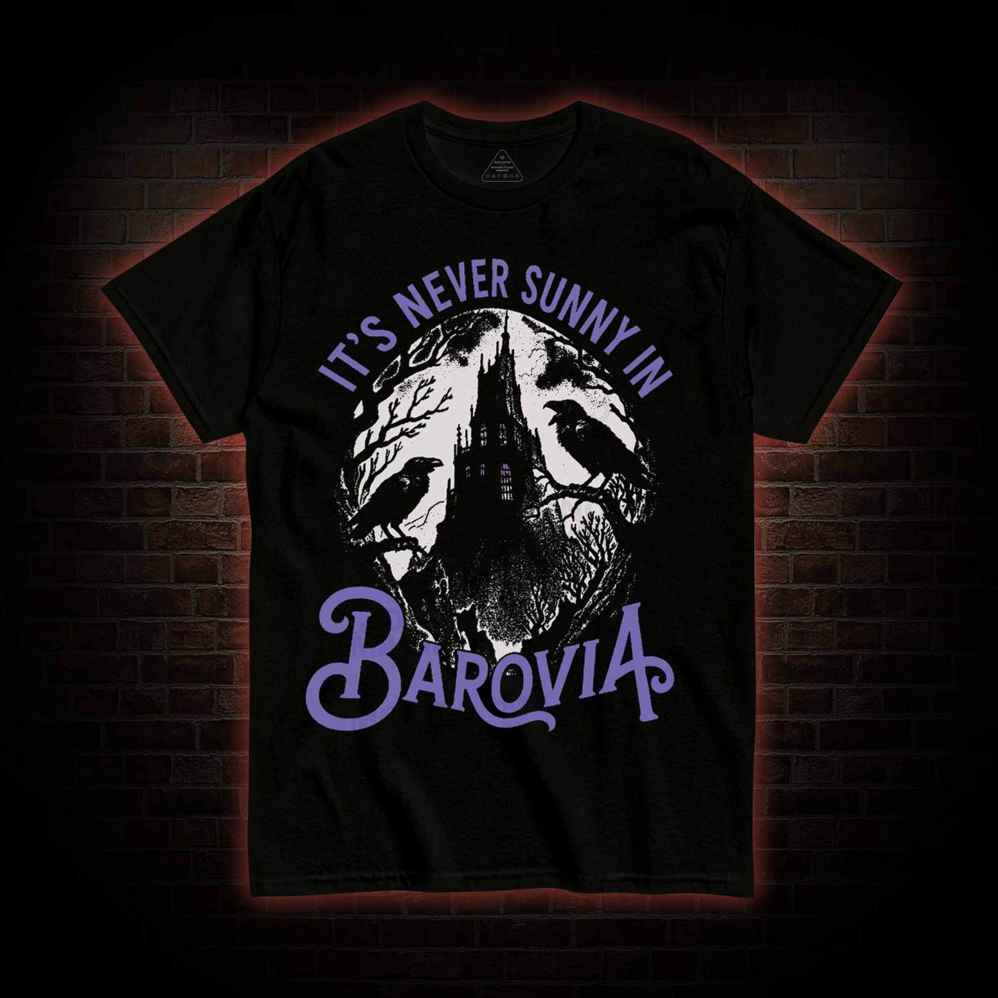 Its Never Sunny in Barovia You Do Not Yield T-shirt