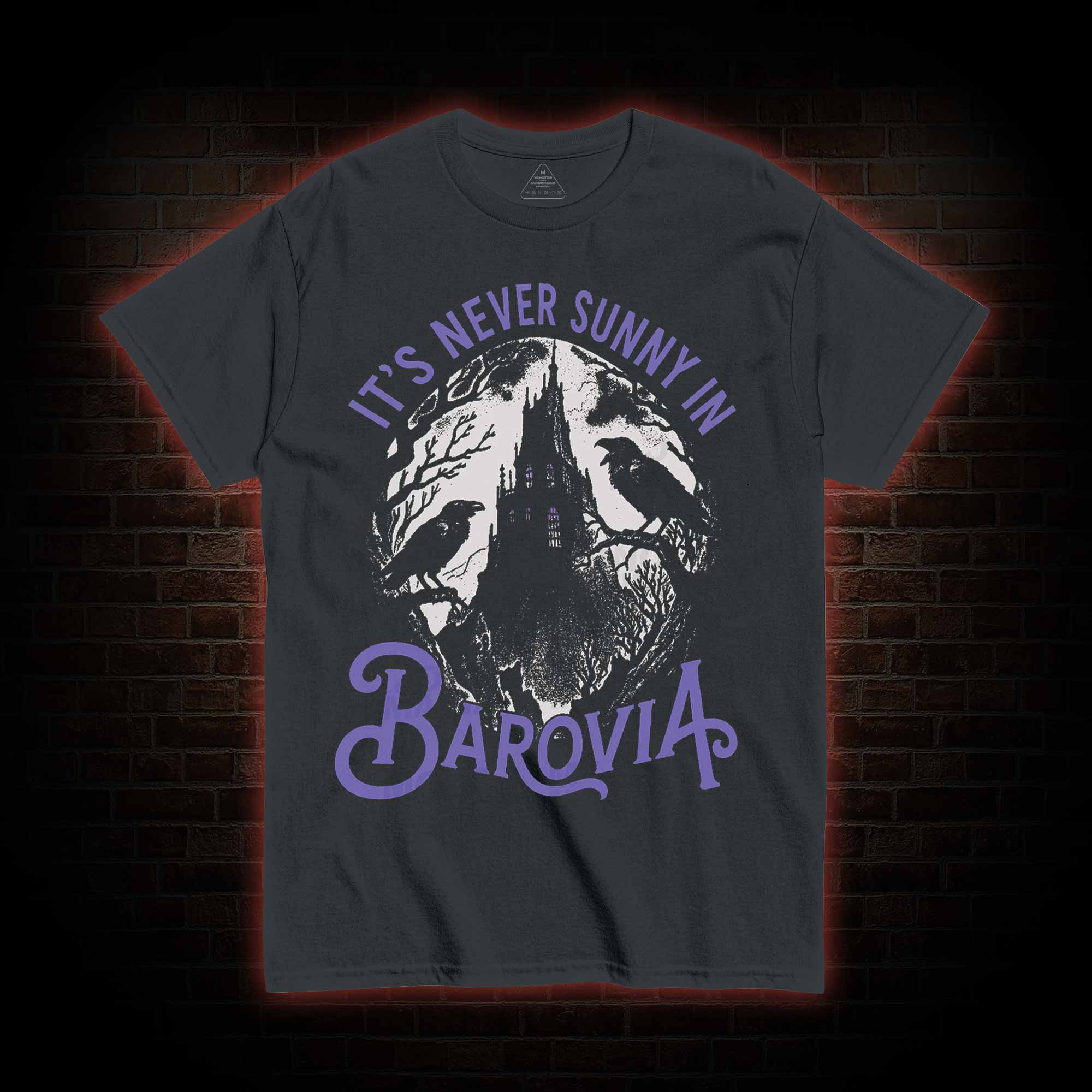 Its Never Sunny in Barovia You Do Not Yield T-shirt