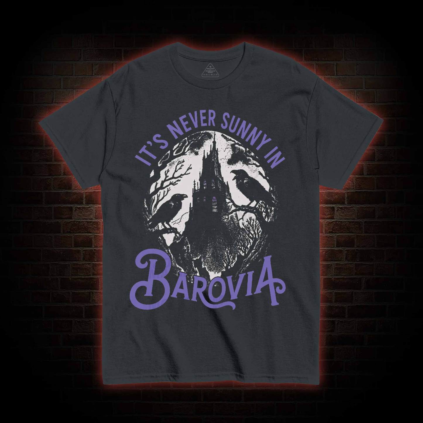 Its Never Sunny in Barovia You Do Not Yield T-shirt