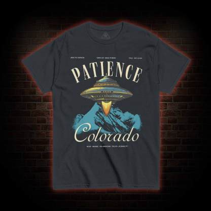 Patience Colorado You Do Not Yield T-shirt