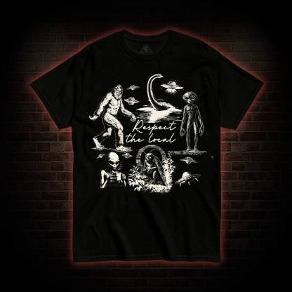 Respect the Local You Do Not Yield T-shirt