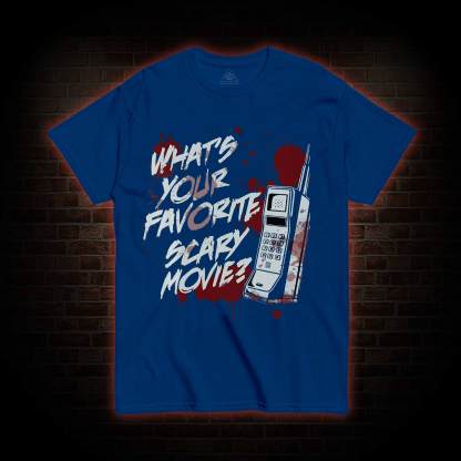 Whats Your Favorite Scary Movie You Do Not Yield T-shirt