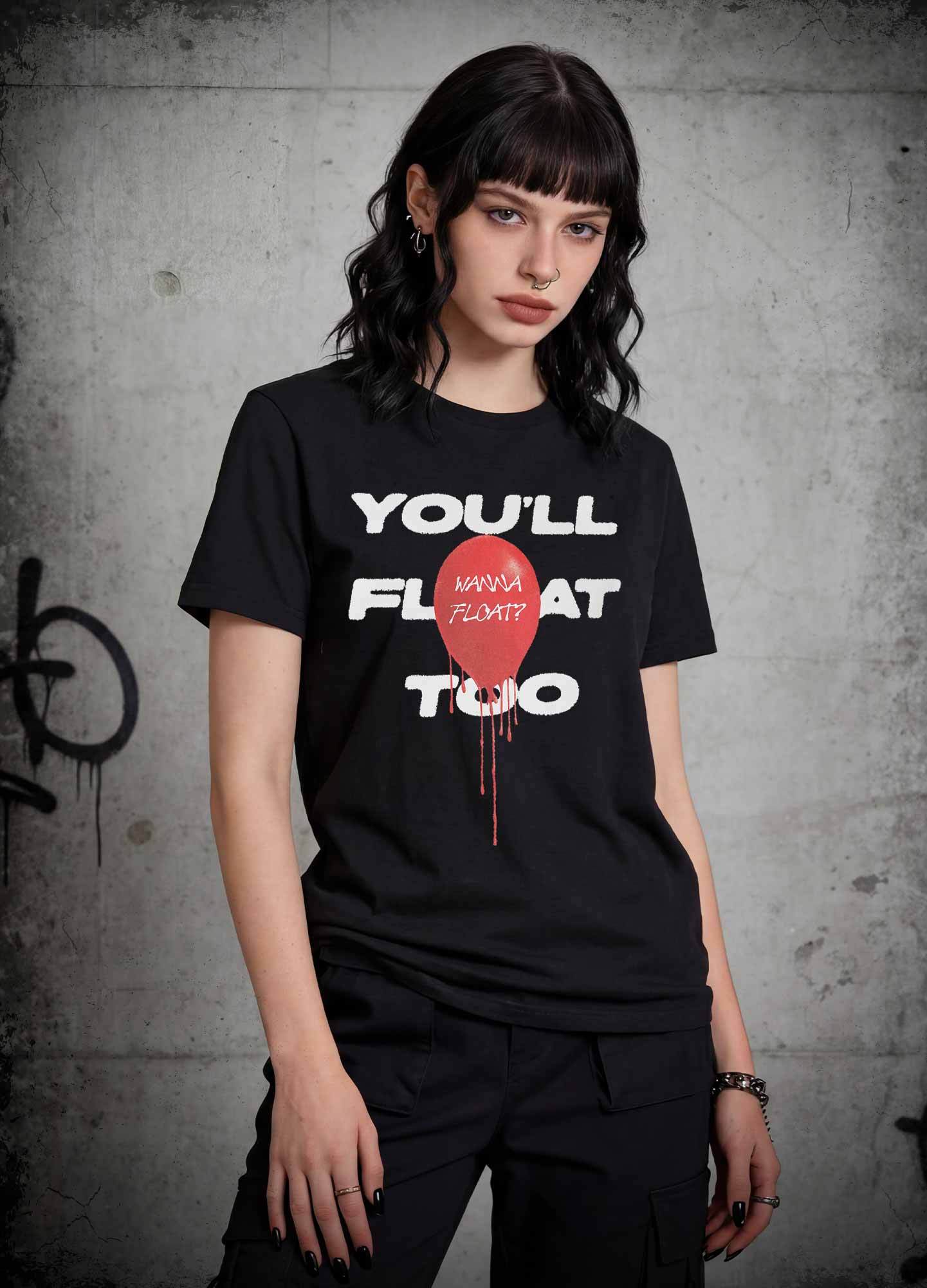 You'll Float Too Balloon Horror You Do Not Yield T-shirt