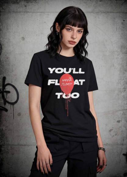 You'll Float Too Balloon Horror You Do Not Yield T-shirt