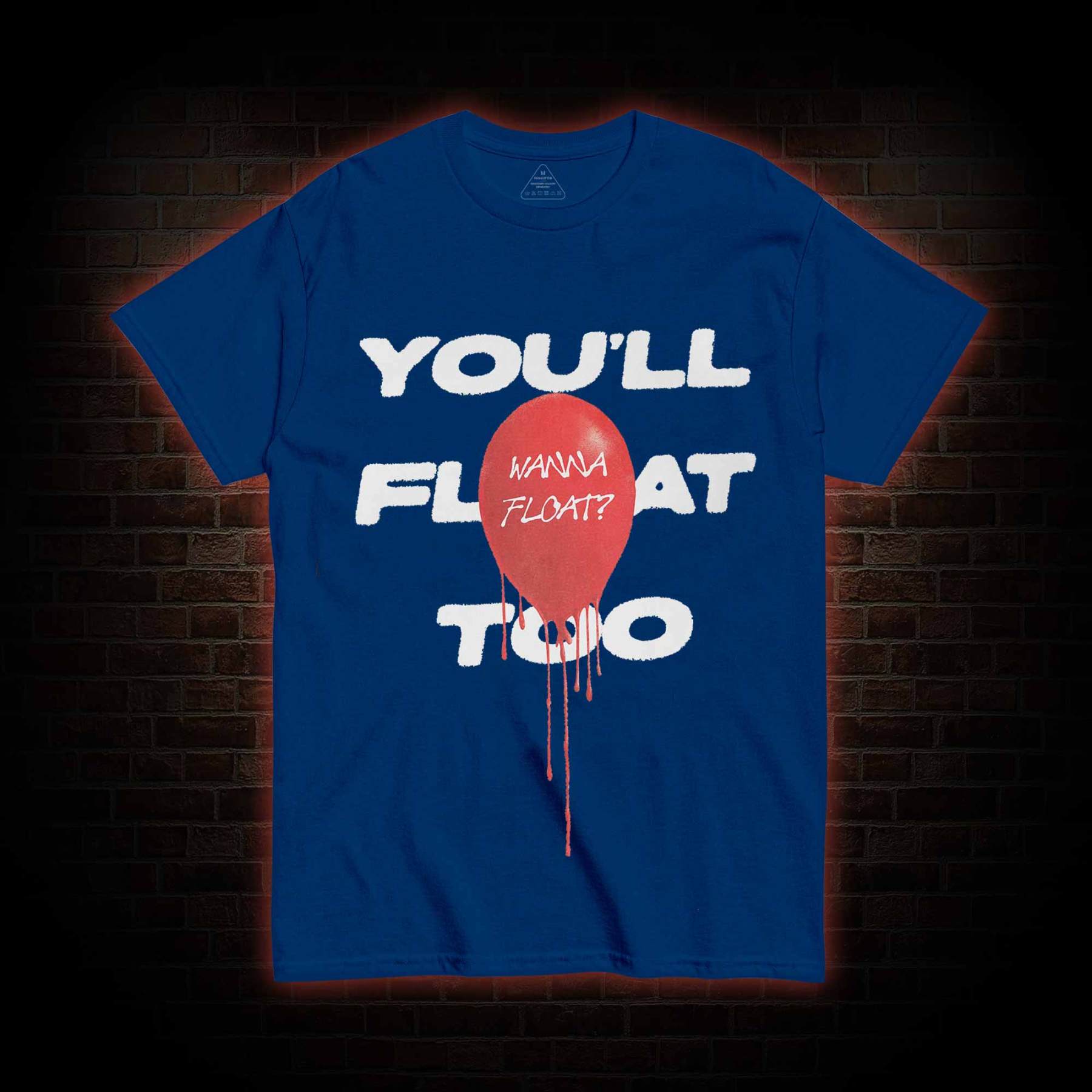 You'll Float Too Balloon Horror You Do Not Yield T-shirt