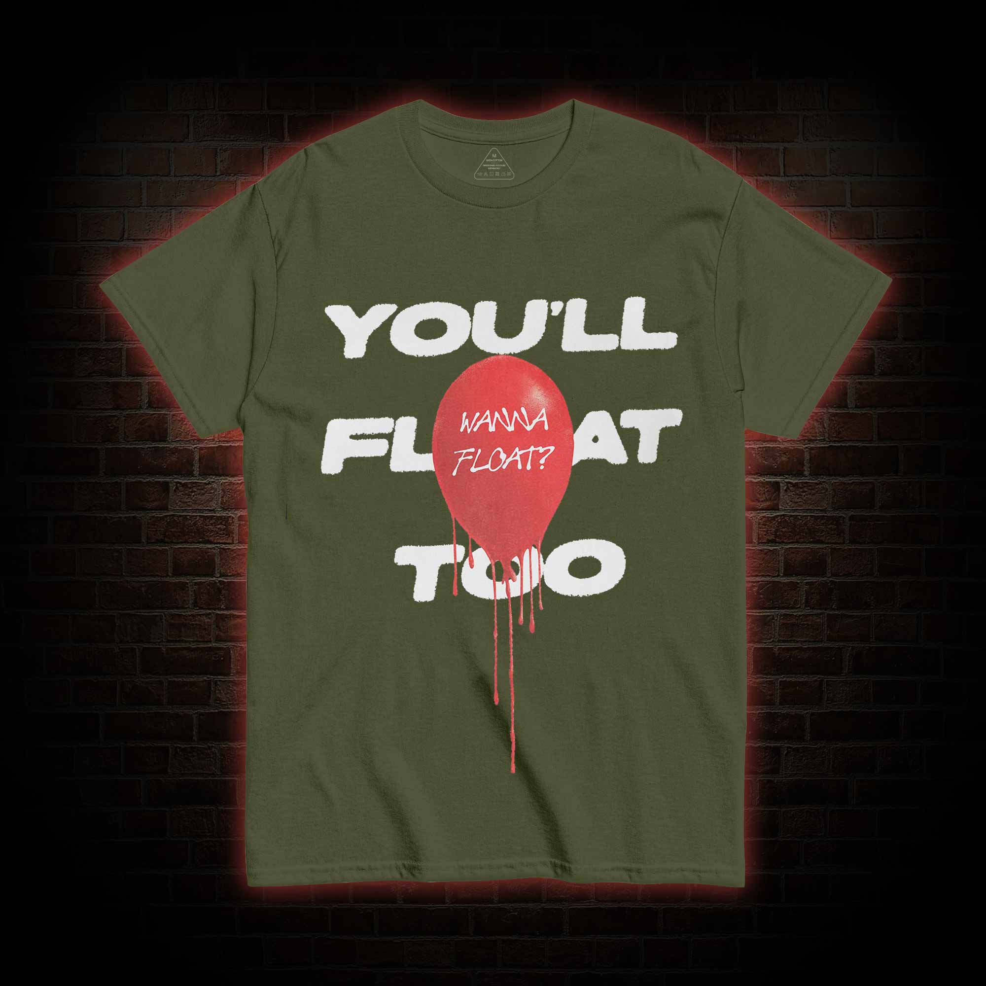 You'll Float Too Balloon Horror You Do Not Yield T-shirt