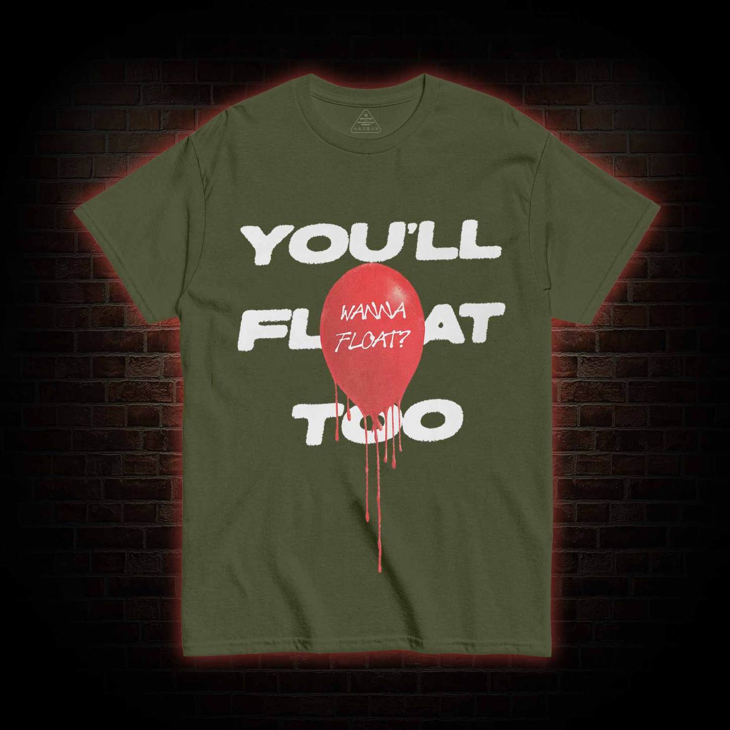 You'll Float Too Balloon Horror You Do Not Yield T-shirt