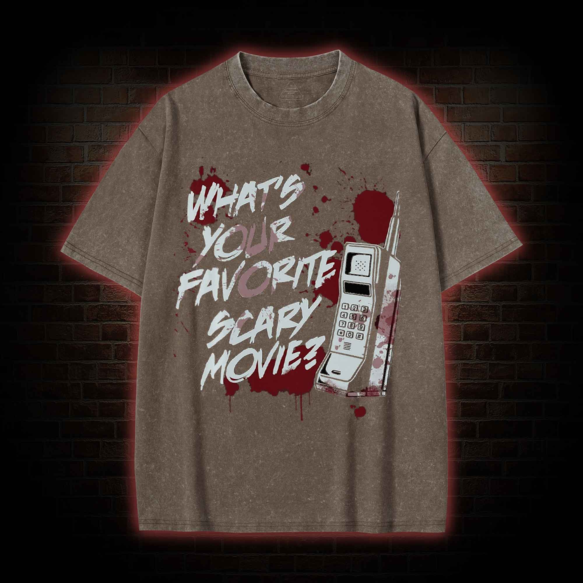 5624 Whats Your Favorite Scary Movie Washed T-shirt