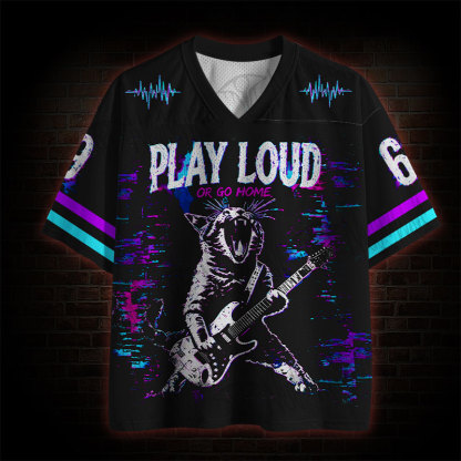 Play Loud Or Go Home Mesh Jersey