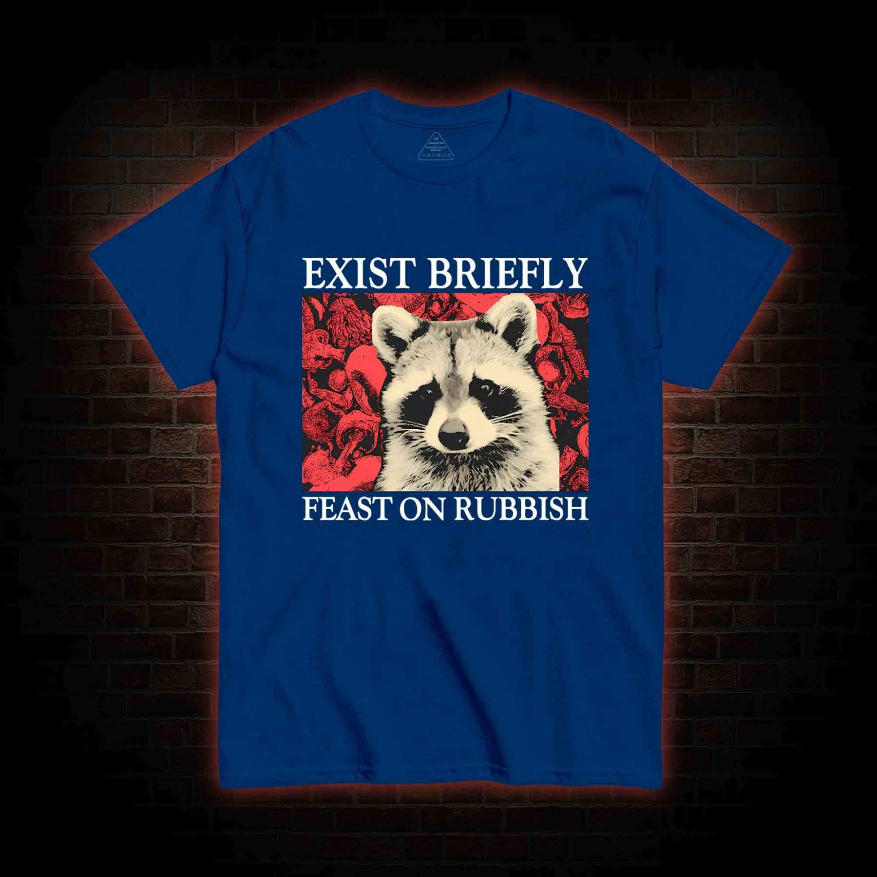Exist Briefly Feast On Rubbish T-shirt