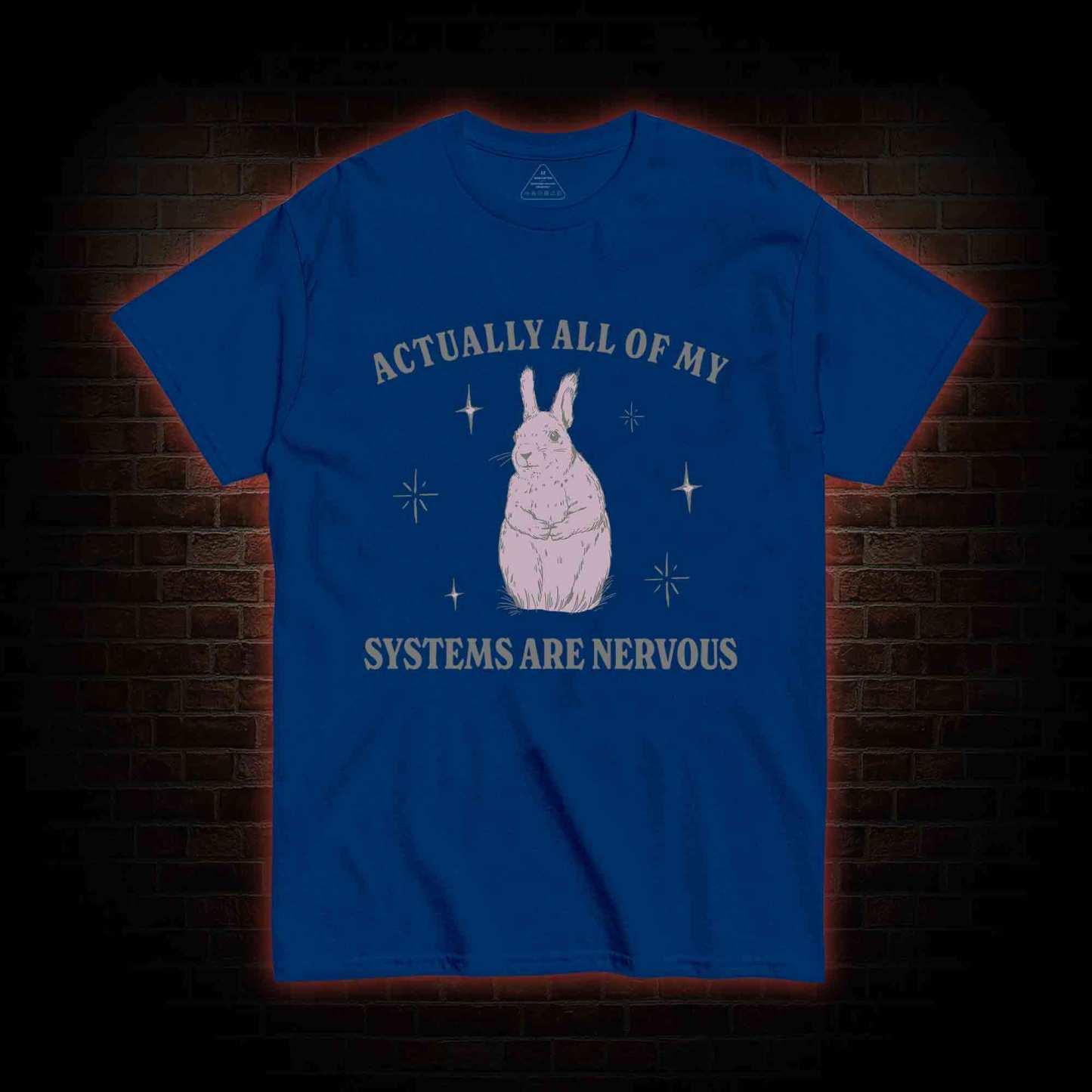 All Of My System Are Nervous T-shirt