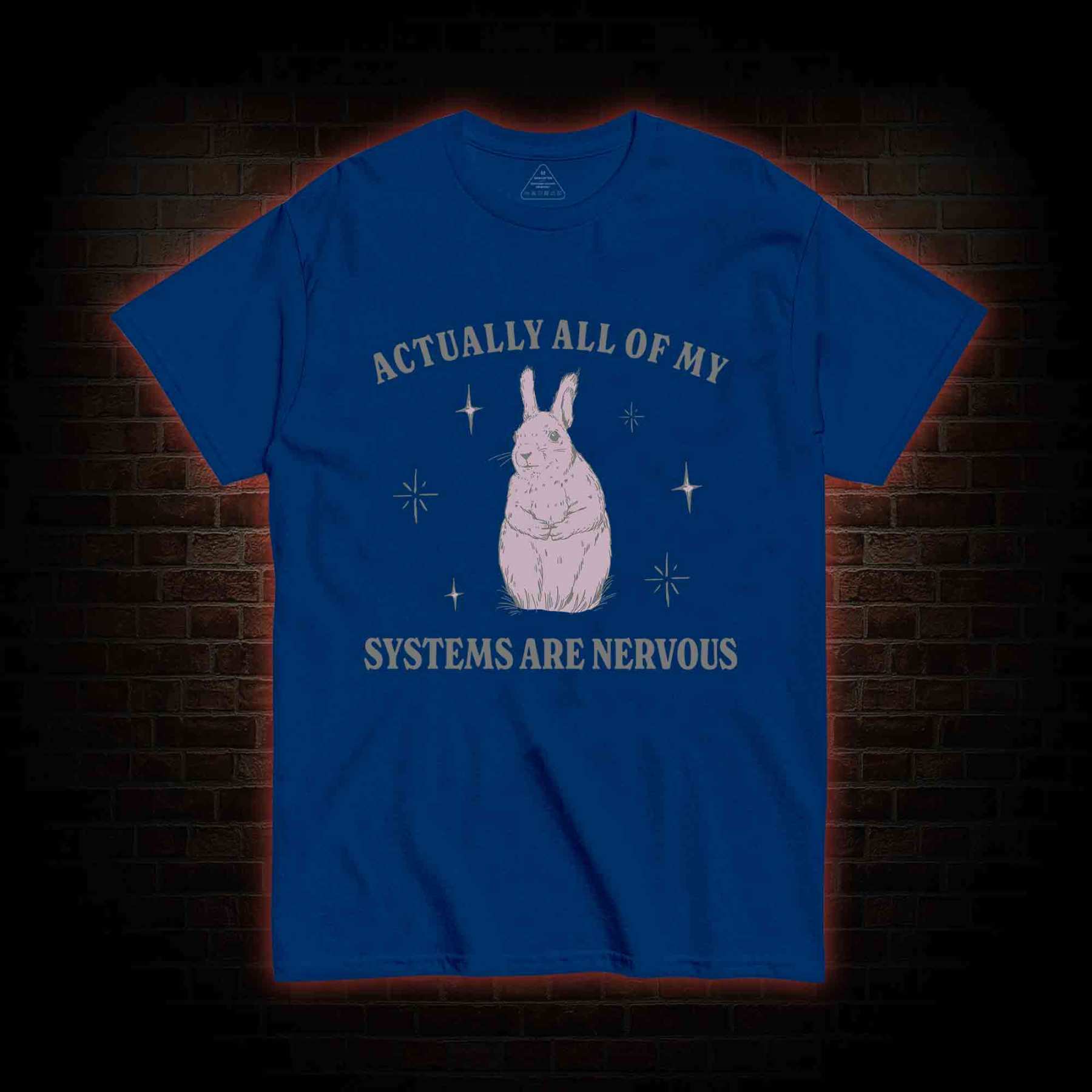 All Of My System Are Nervous T-shirt
