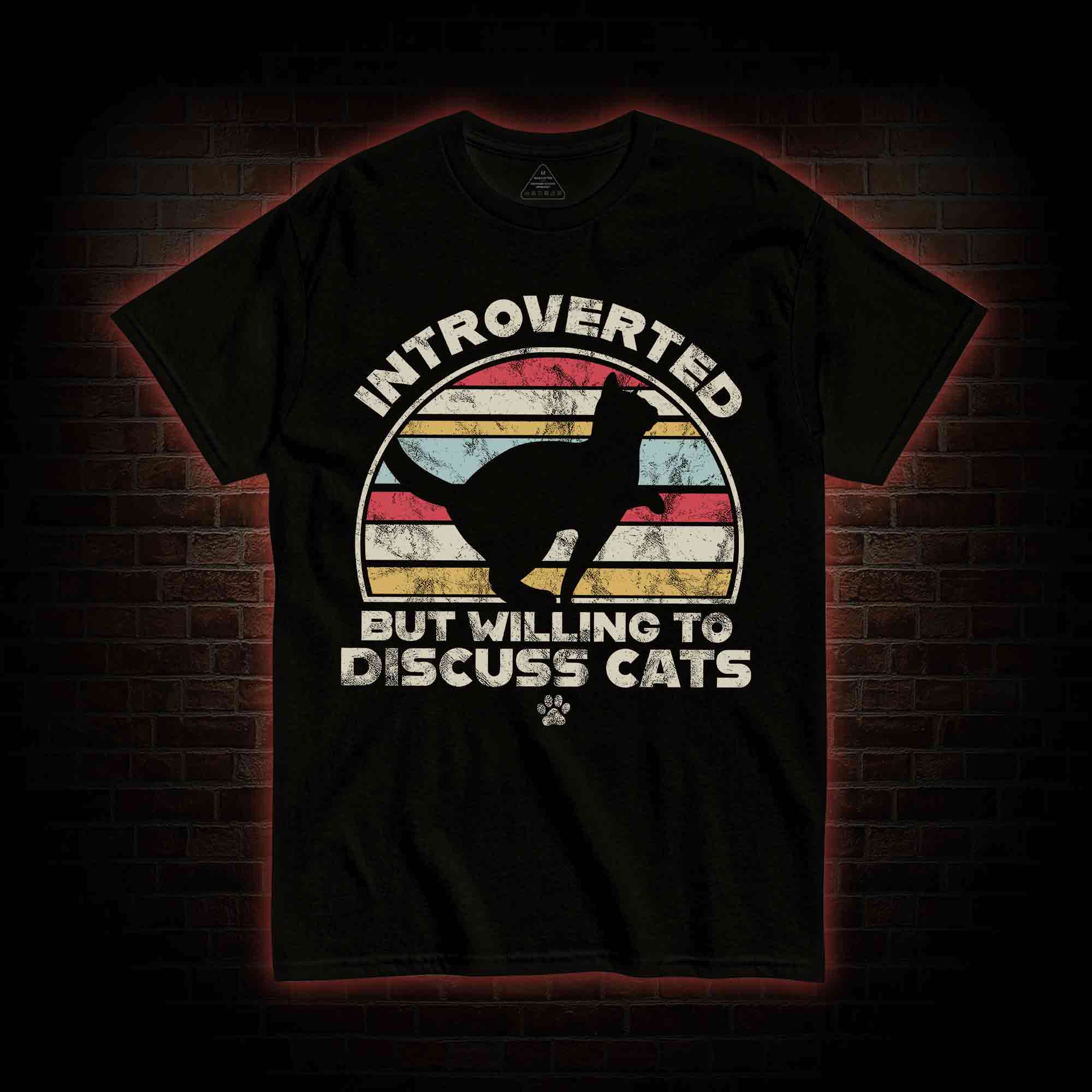 Introverted But Willing To Dicuss Cats T-shirt