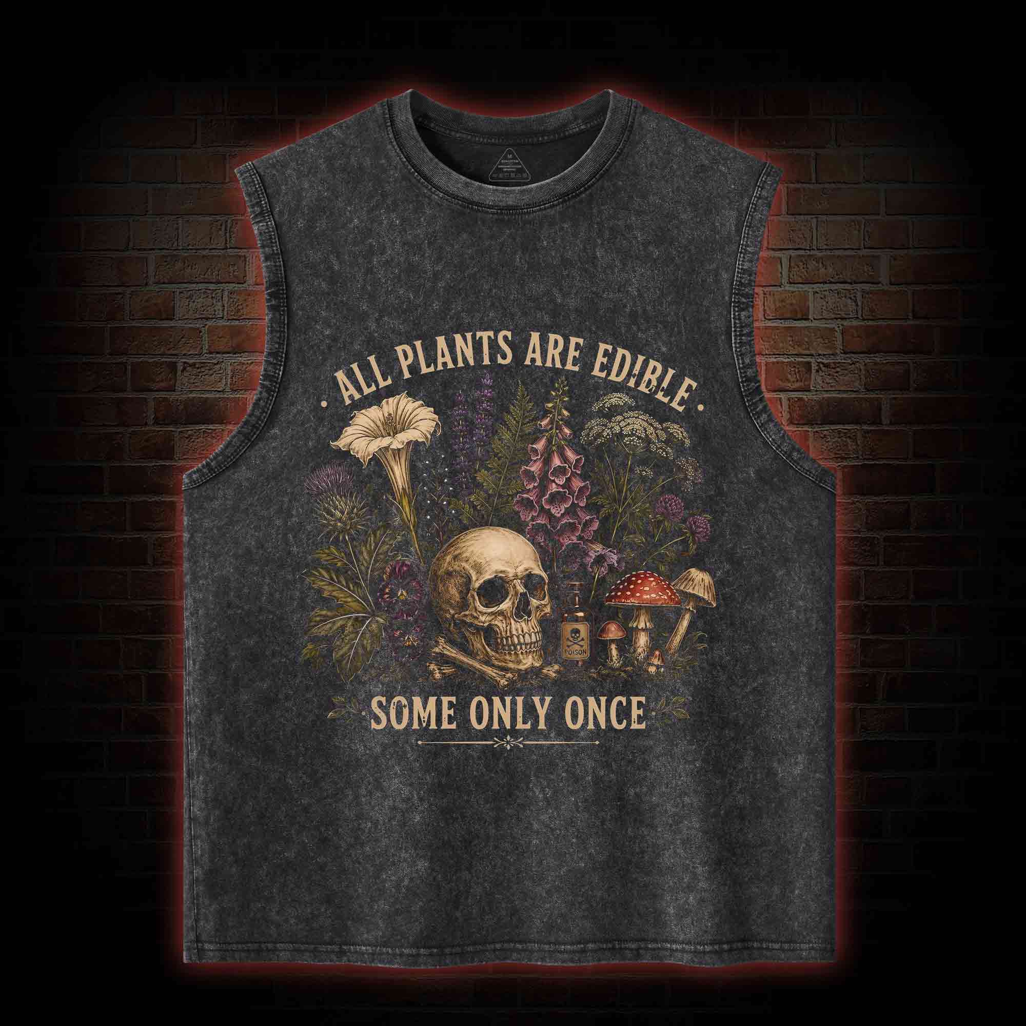 All Plants are Edible Some Only Once Washed Tank Top