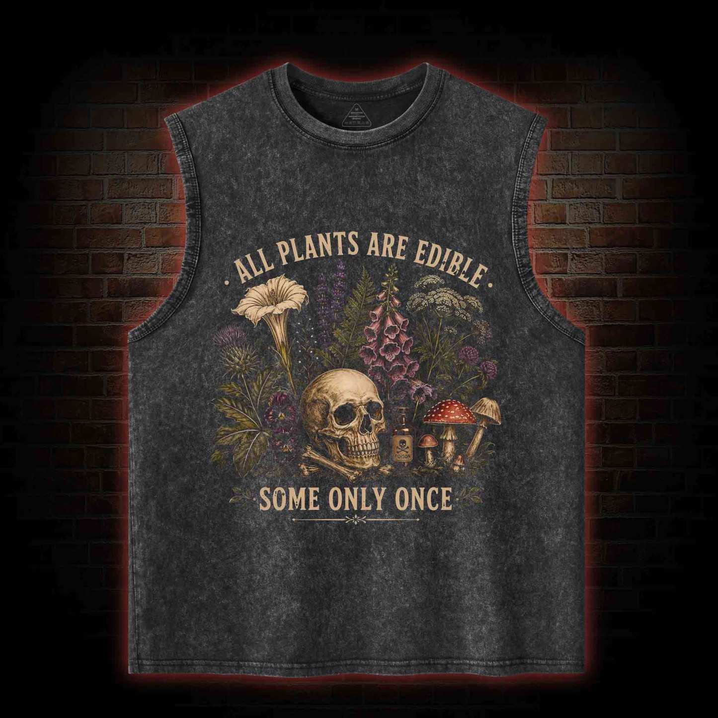 All Plants are Edible Some Only Once Washed Tank Top