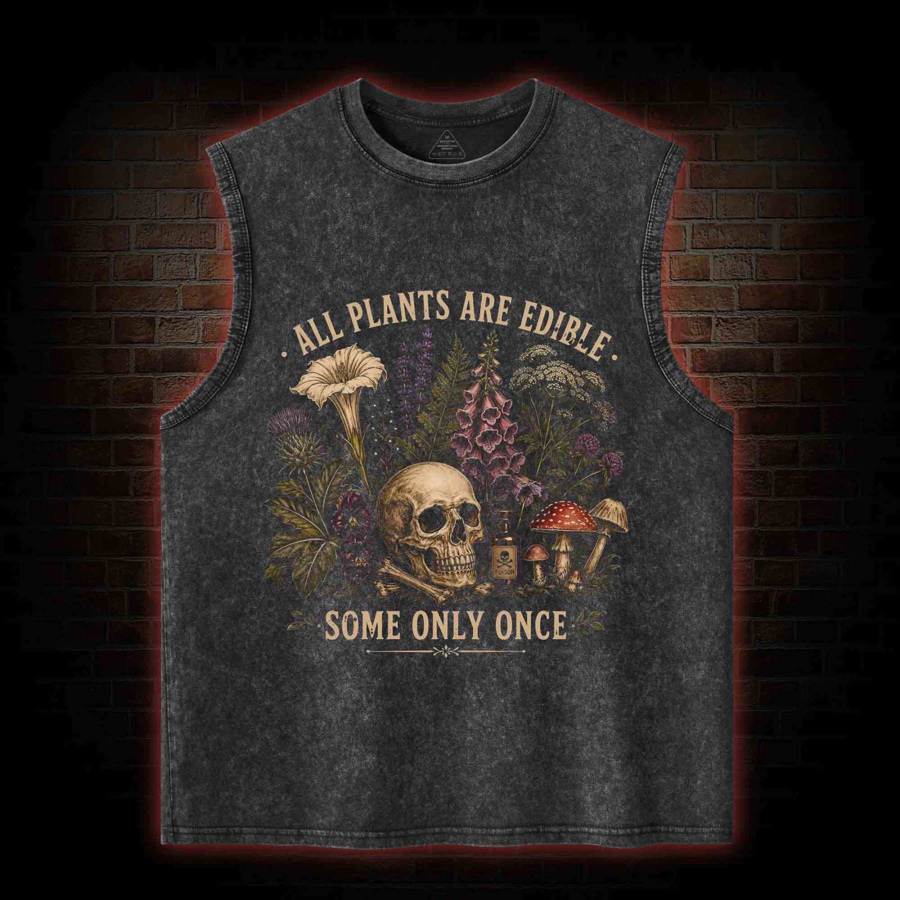 All Plants are Edible Some Only Once Washed Tank Top