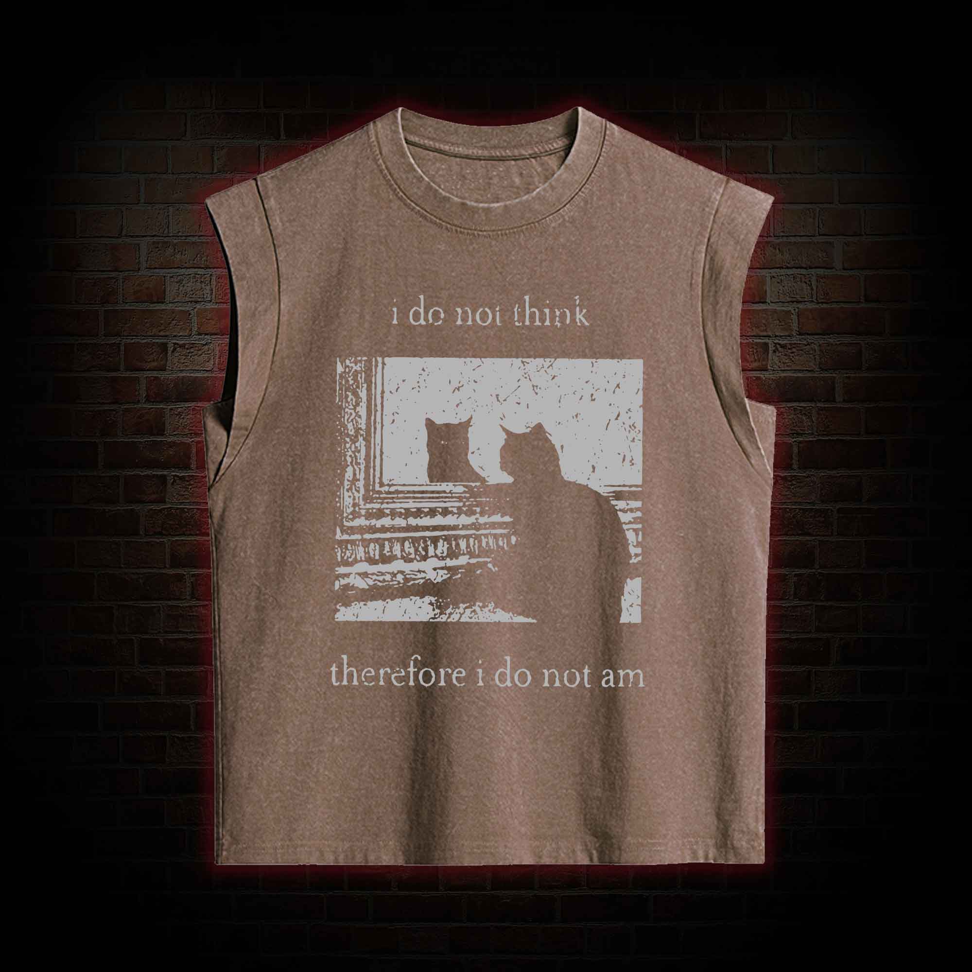 I Do Not Think Therefore I Do Not Am Women's Washed Tank Top