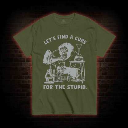 Let's Find A Cure T-shirt