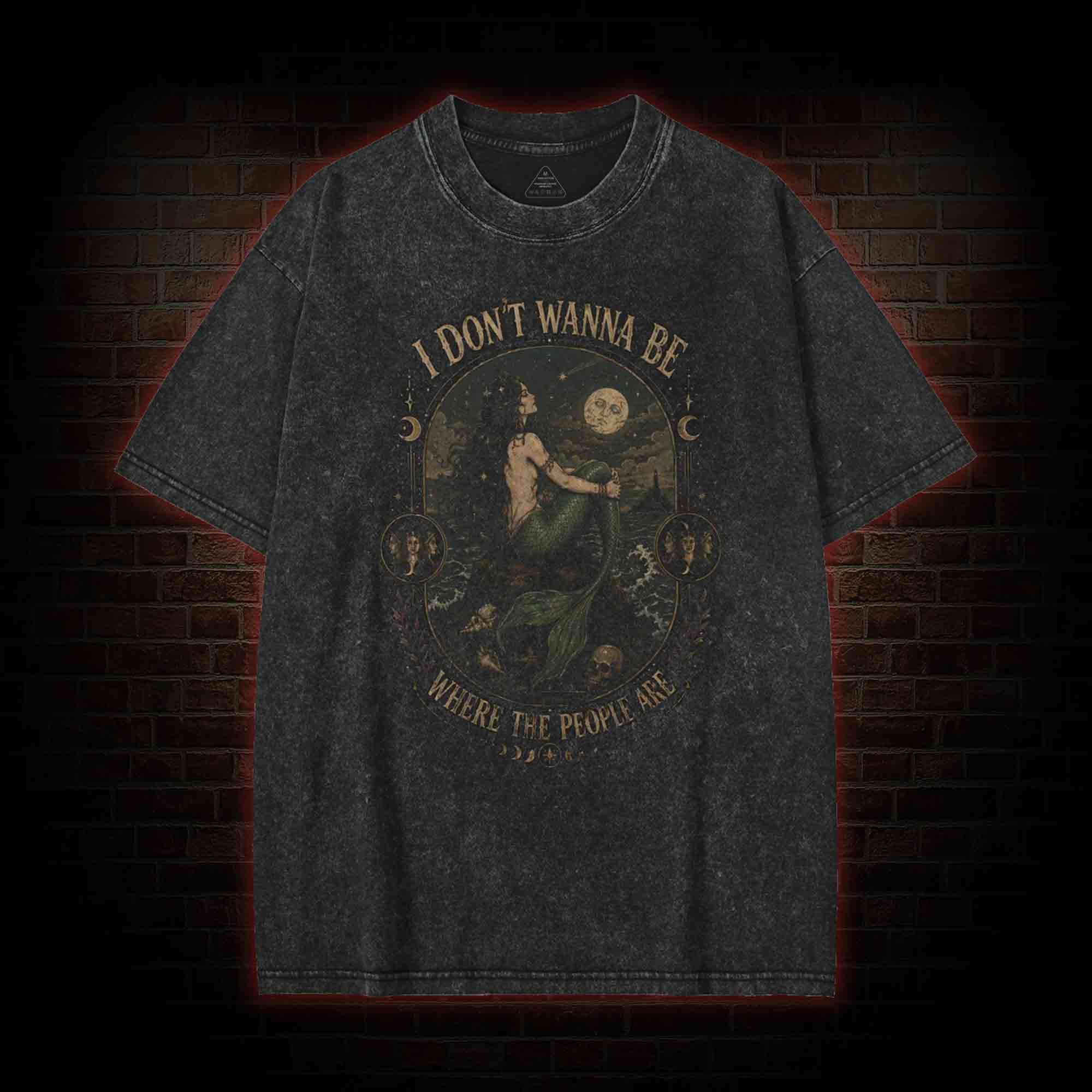 I don't Wanna be Where the People are Washed T-shirt