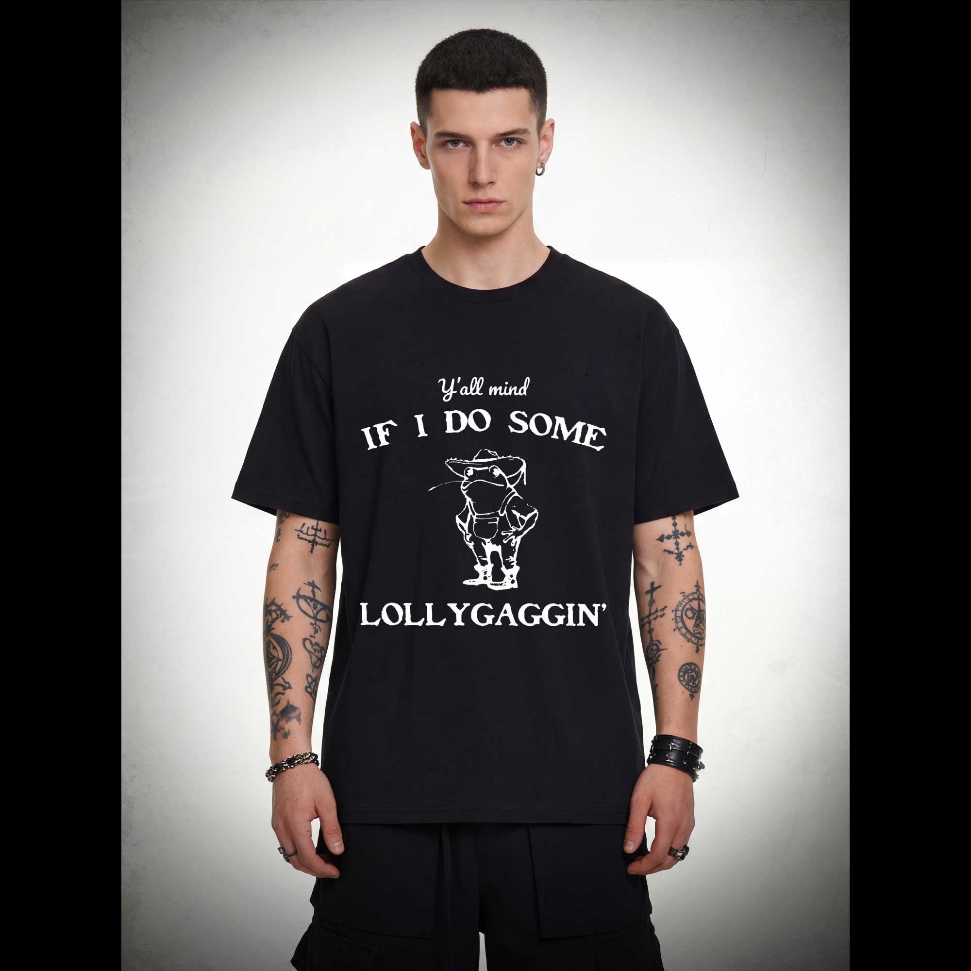 Y'all Mind if I do Some Lollygaggin' T-shirt