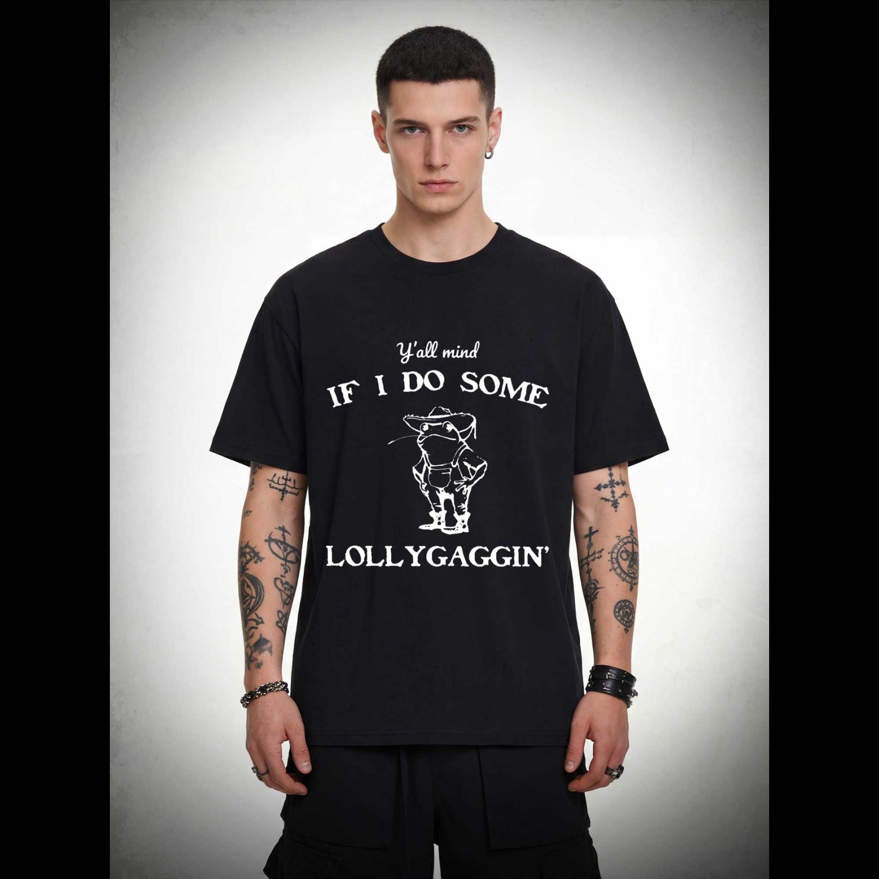 Y'all Mind if I do Some Lollygaggin' T-shirt