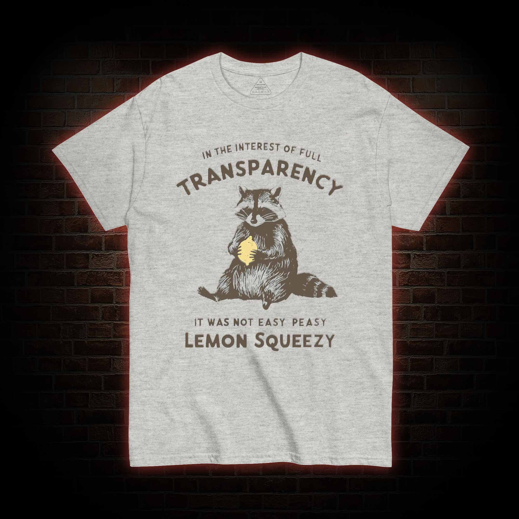 Easy Peasy Lemon Squeezy T-shirt