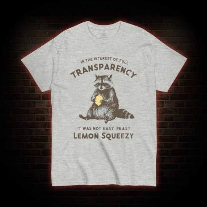 Easy Peasy Lemon Squeezy T-shirt