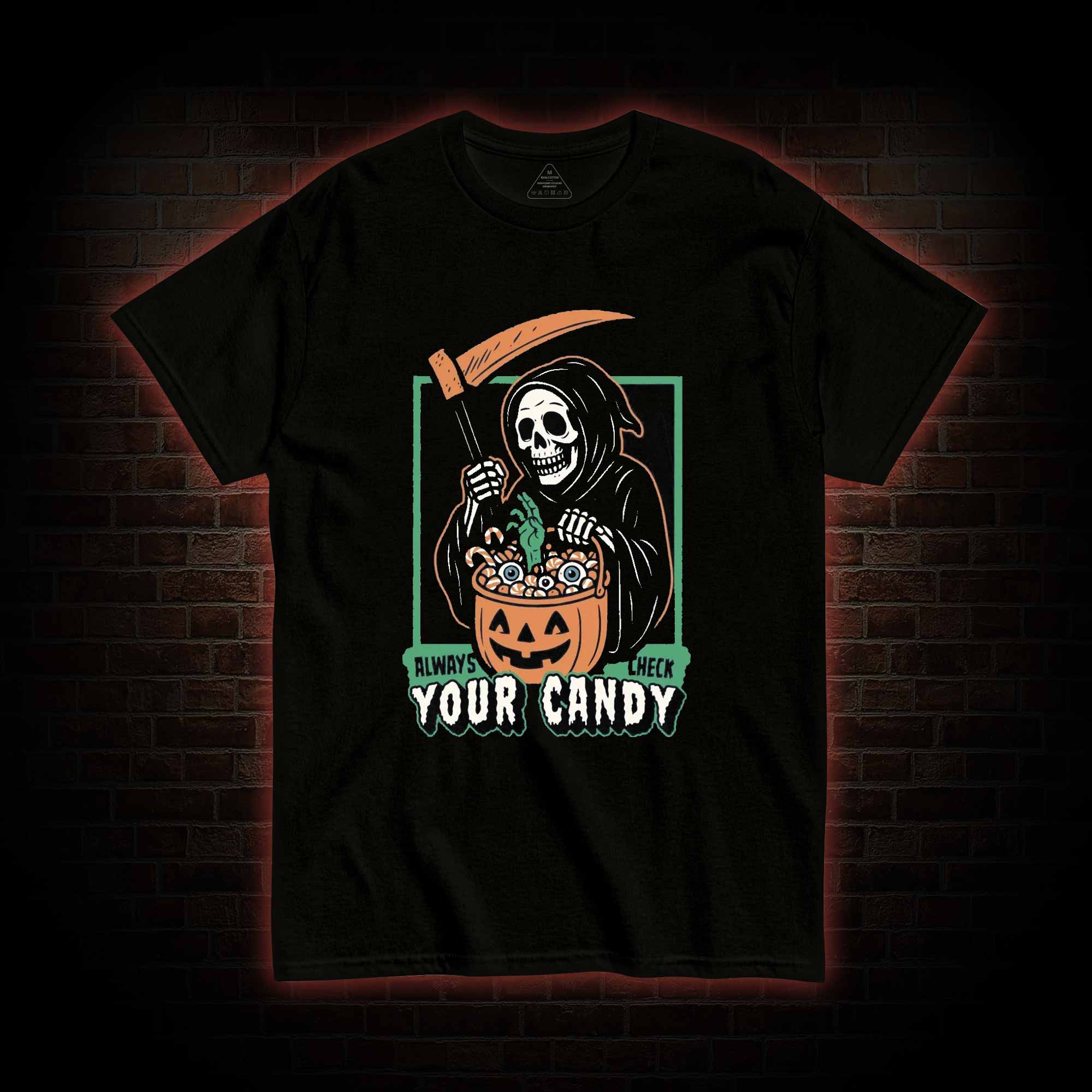 Always Check Your Candy T-shirt