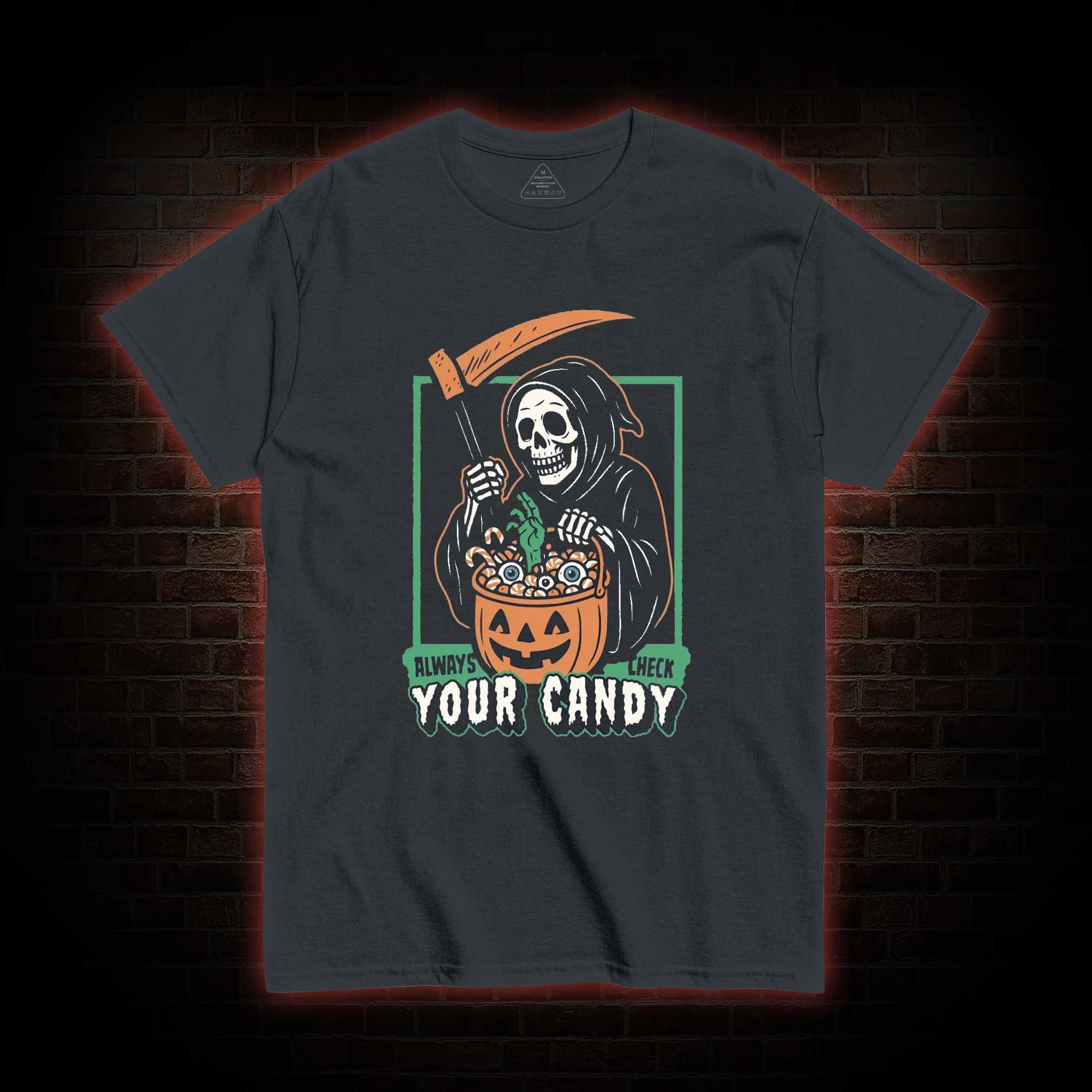 Always Check Your Candy T-shirt