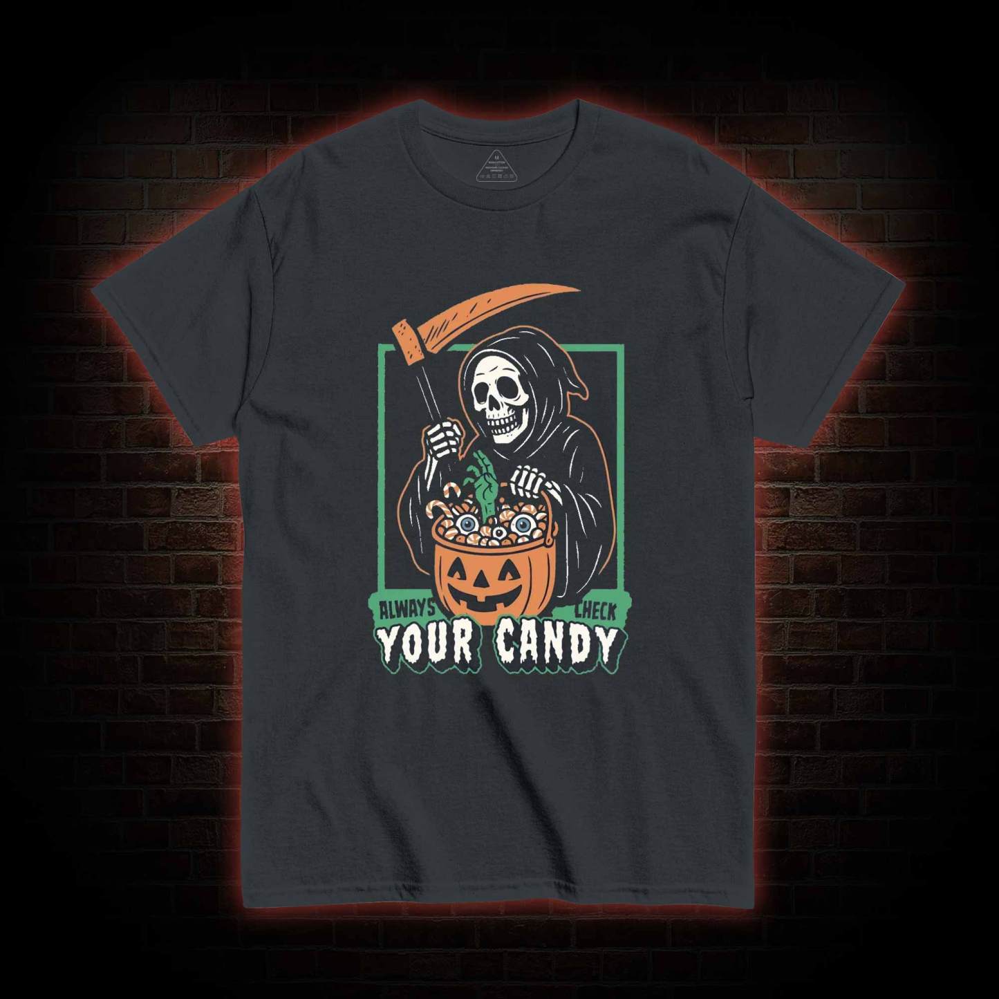 Always Check Your Candy T-shirt