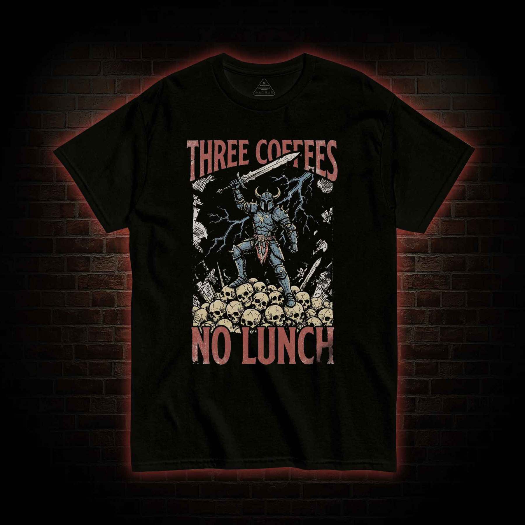 Three Coffees No Lunch T-shirt