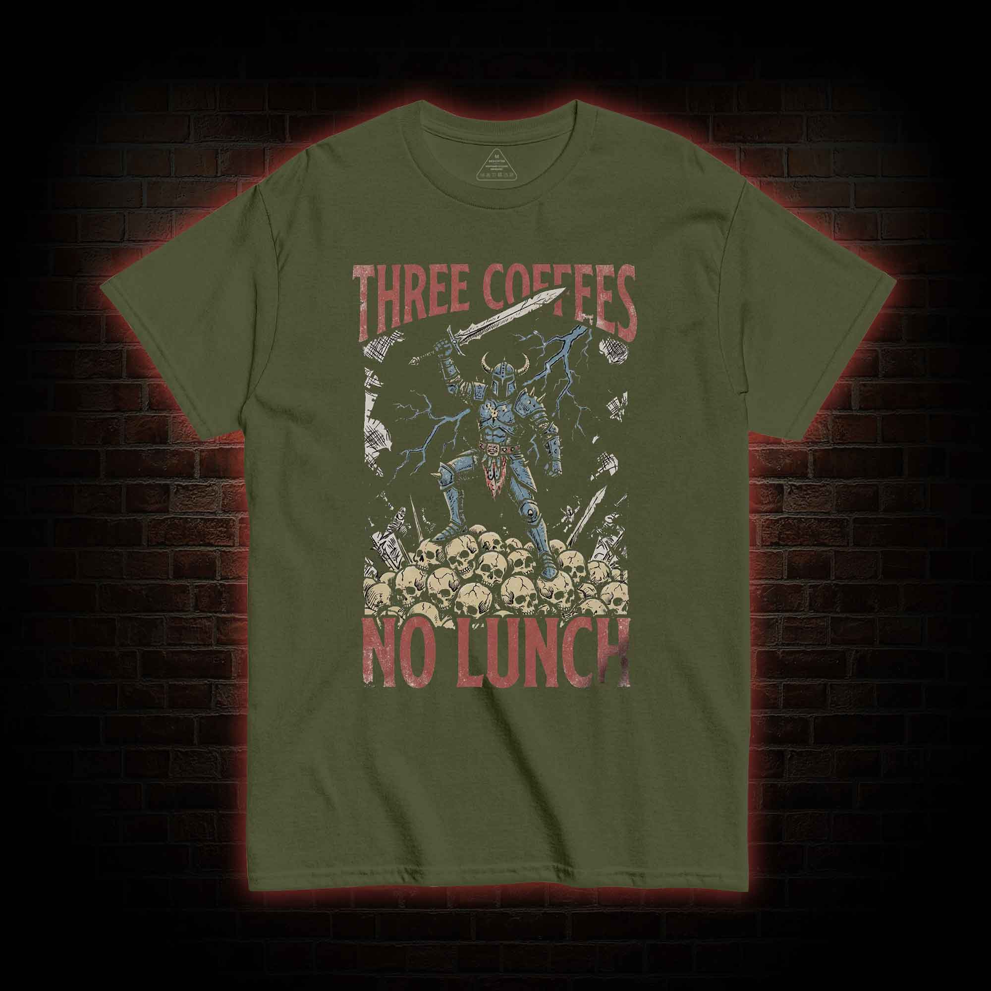 Three Coffees No Lunch T-shirt