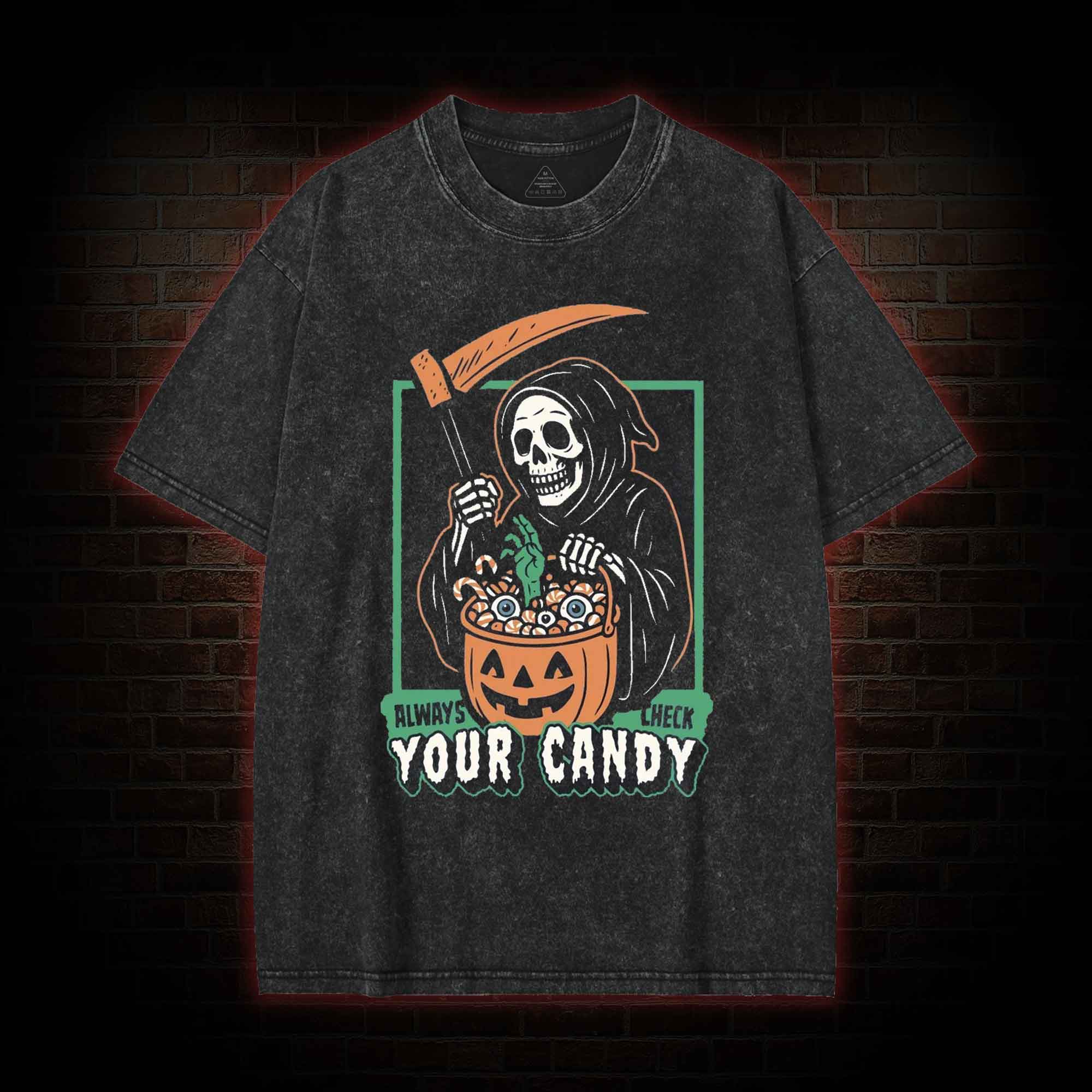 Always Check Your Candy Washed T-shirt