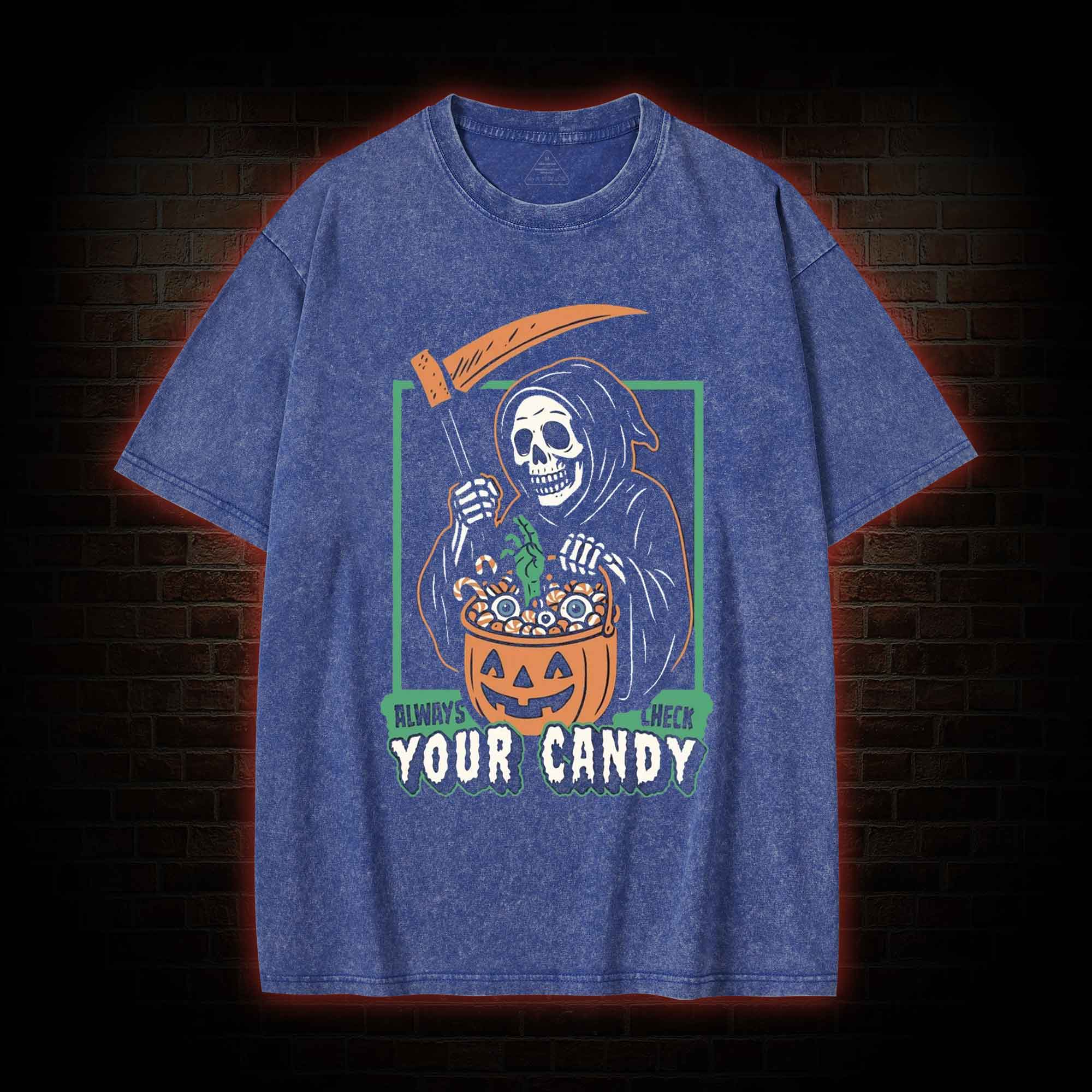 Always Check Your Candy Washed T-shirt