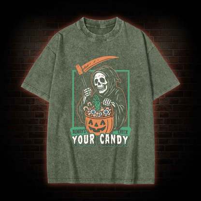 Always Check Your Candy Washed T-shirt