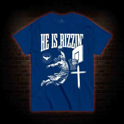 He Is Rizzin' T-shirt