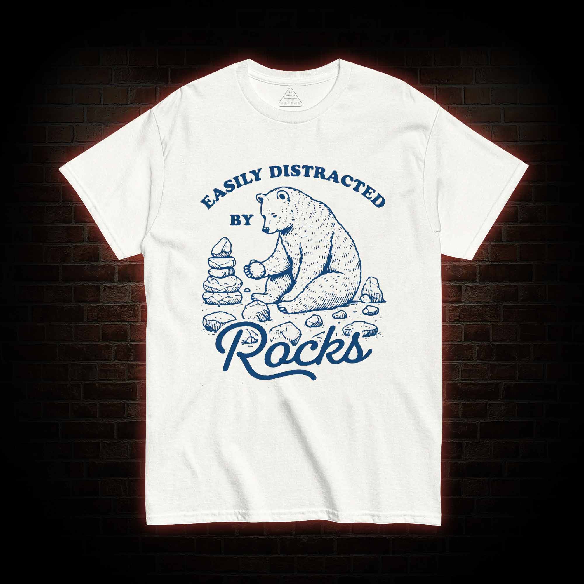 Easily Distracted by Rocks T-shirt