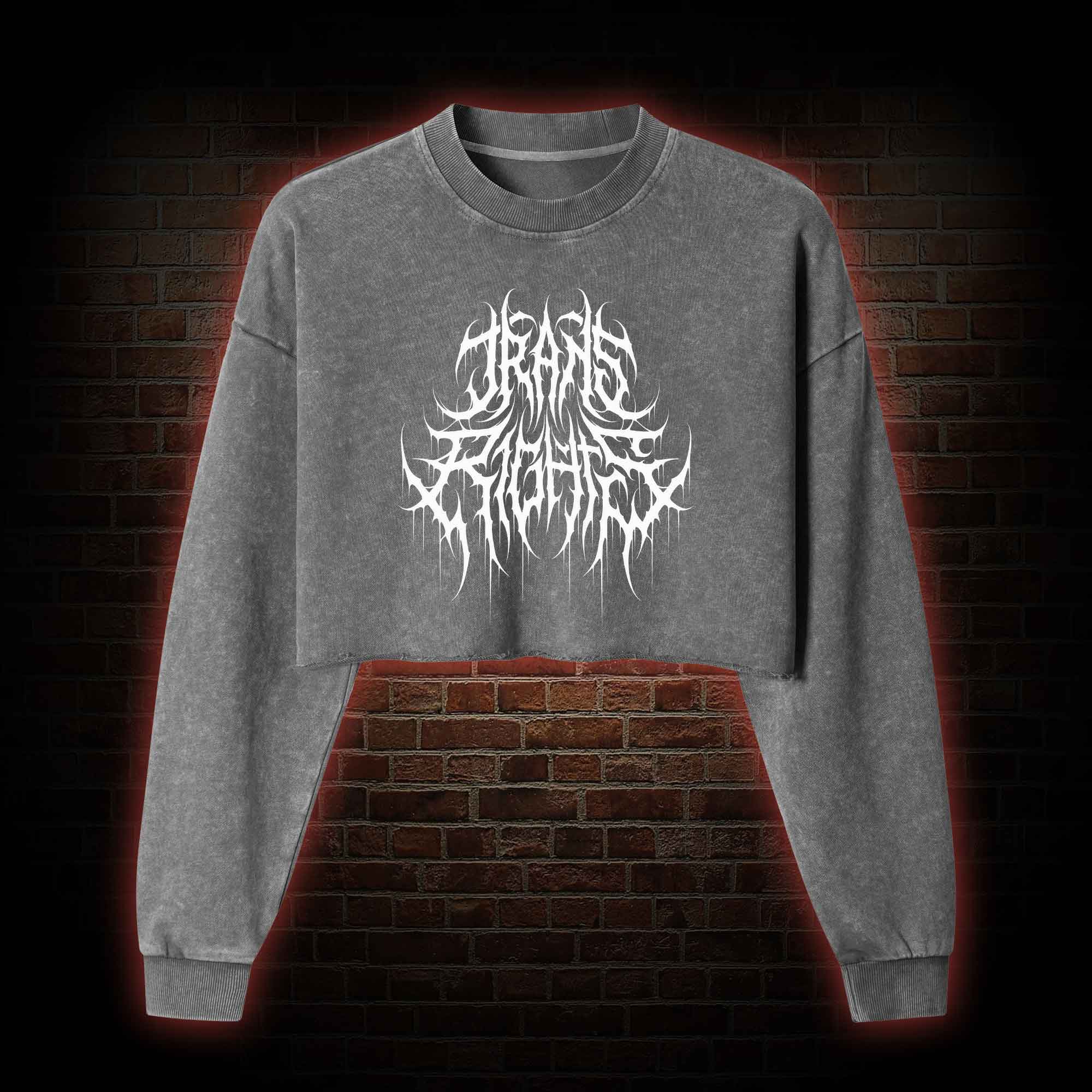 Trans Rights Washed Cropped Sweatshirts