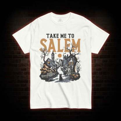 Take Me to Salem T-shirt
