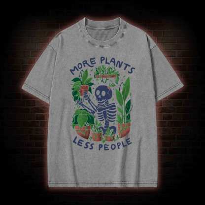 More Plants Less People Washed T-shirt