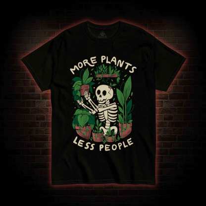 More Plants Less People T-shirt