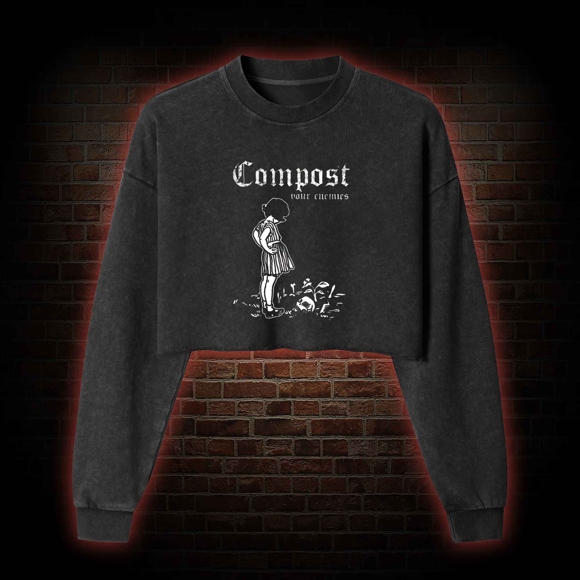 Compost Your Enemies Washed Cropped Sweatshirts
